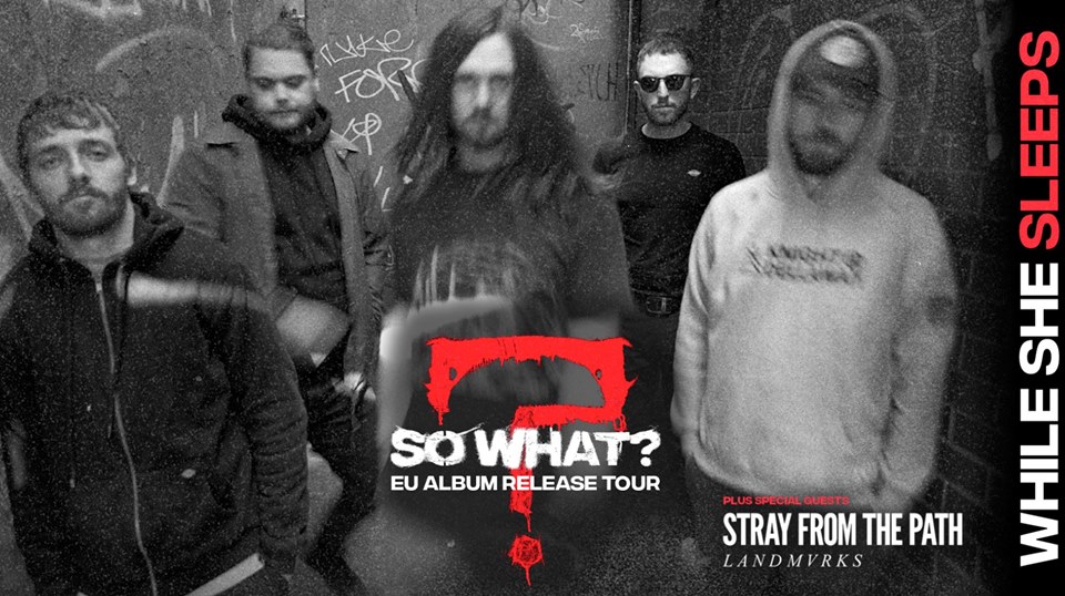 While She Sleeps zurück mit „So What?” für neun Shows in Deutschland