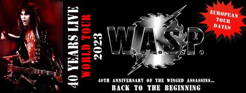 Back to the beginning: W.A.S.P. holen ihre 40th Anniversary Tour in Europa nach