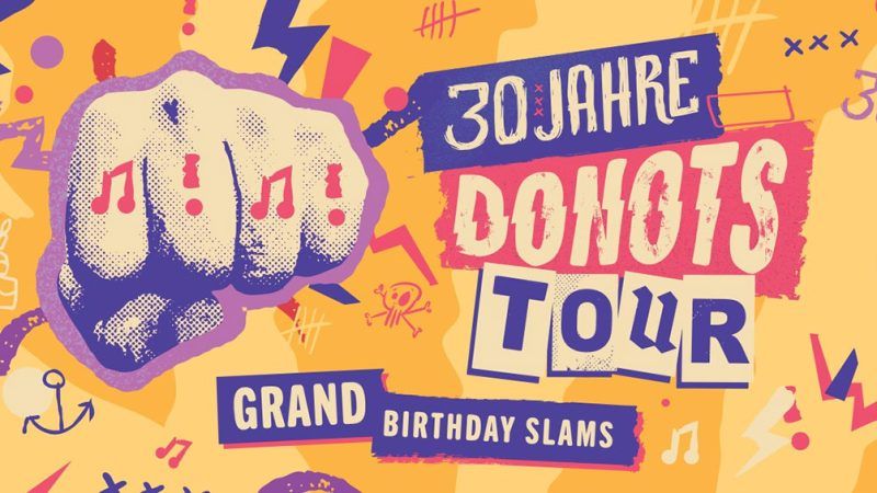 30 Jahre Donots: Grand Birthday Slams 24