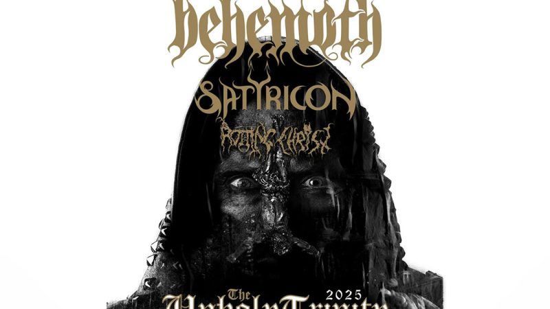 Behemoth kündigen die „The Unholy Trinity Tour“ an